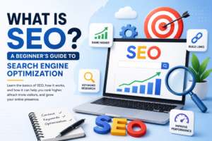 What is SEO? A Beginner’s Guide to Search Engine Optimization